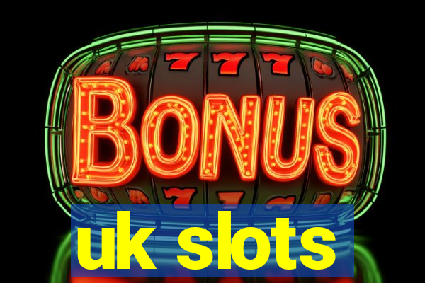 uk slots