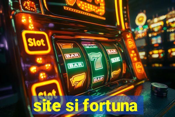 site si fortuna