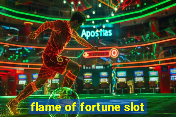 flame of fortune slot