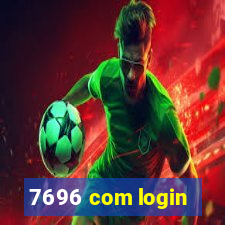 7696 com login