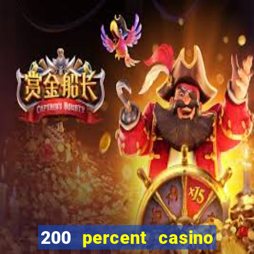 200 percent casino bonus uk