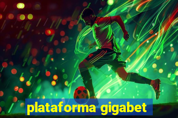 plataforma gigabet