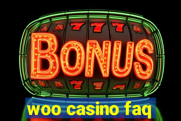 woo casino faq