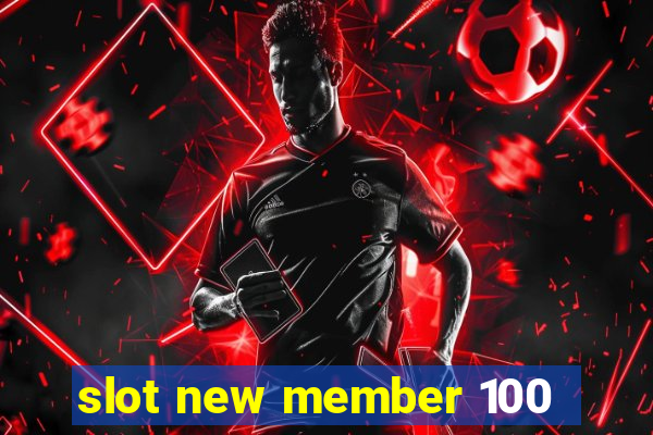 slot new member 100