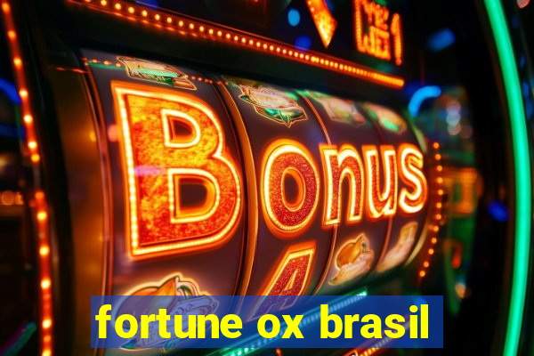 fortune ox brasil