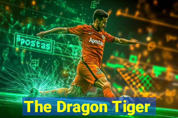 The Dragon Tiger