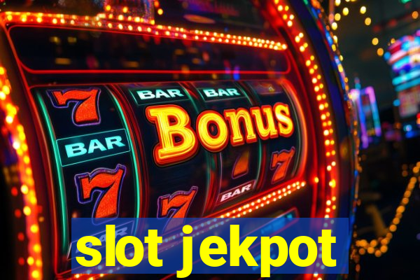 slot jekpot