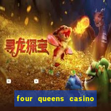 four queens casino fremont street las vegas nv