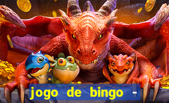 jogo de bingo - bingo ao vivo