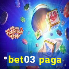 bet03 paga