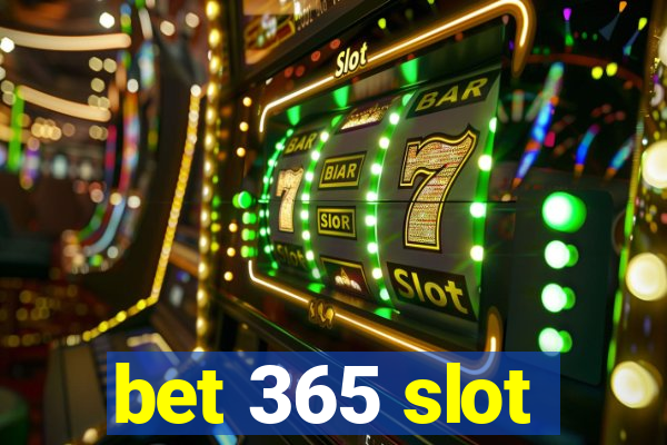 bet 365 slot