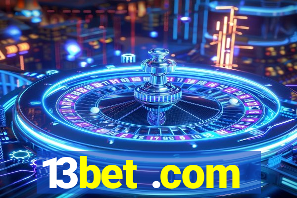 13bet .com