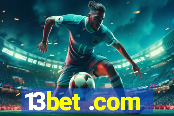 13bet .com