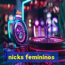 nicks femininos