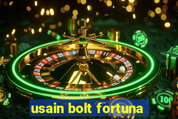 usain bolt fortuna