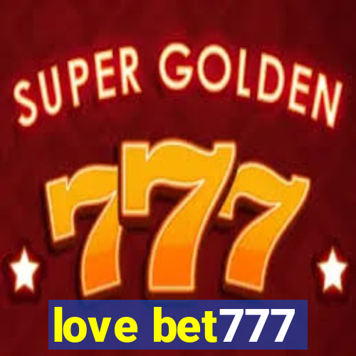 love bet777