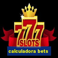 calculadora bets