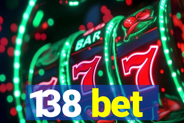 138 bet