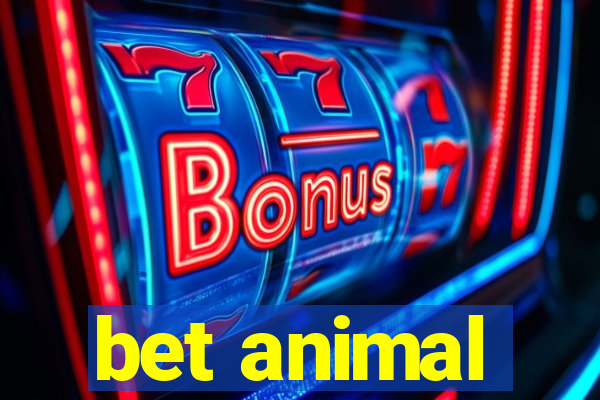 bet animal