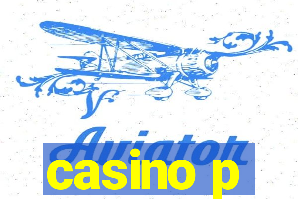 casino p