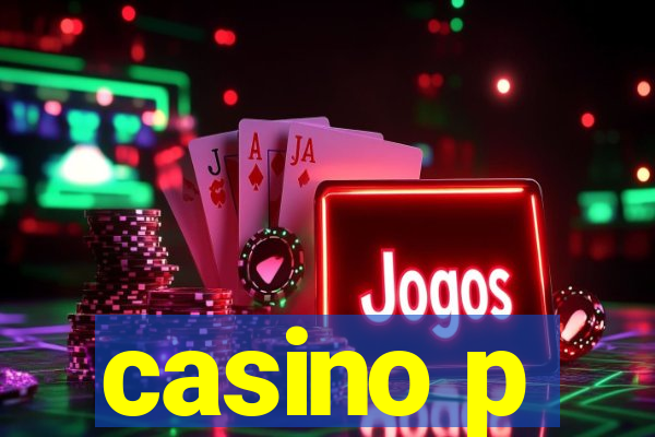 casino p