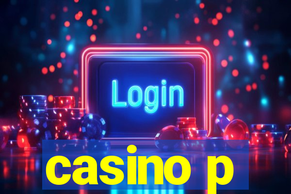 casino p