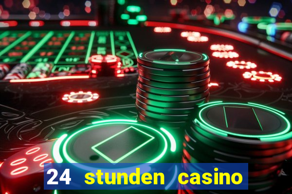 24 stunden casino in der n?he