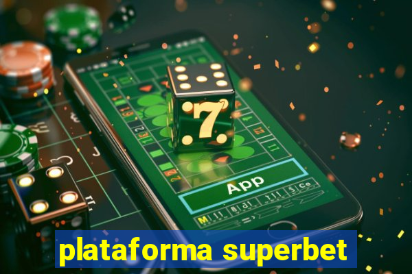 plataforma superbet