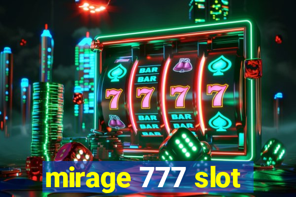 mirage 777 slot