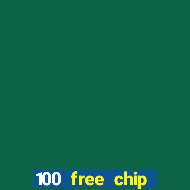 100 free chip casino captain jack 2021