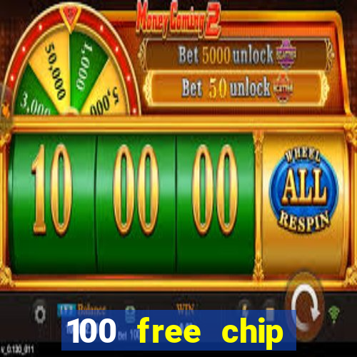 100 free chip casino captain jack 2021