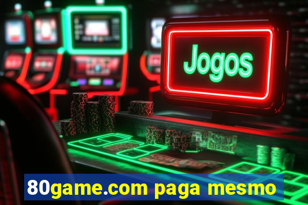 80game.com paga mesmo