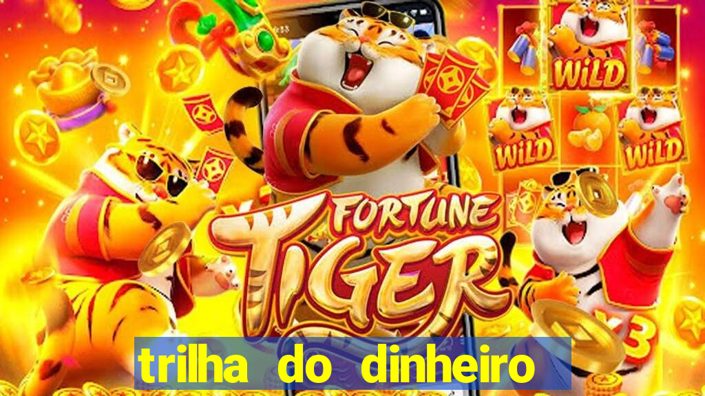 trilha do dinheiro gemeos investem