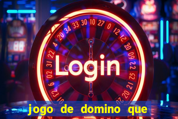 jogo de domino que ganha dinheiro