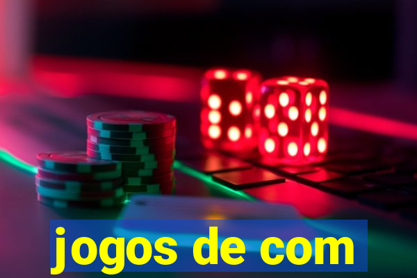 jogos de com