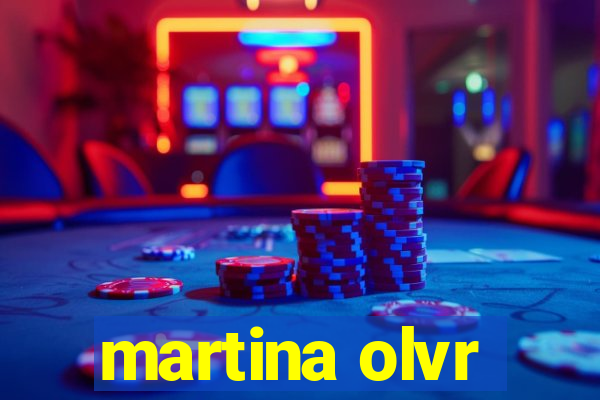 martina olvr