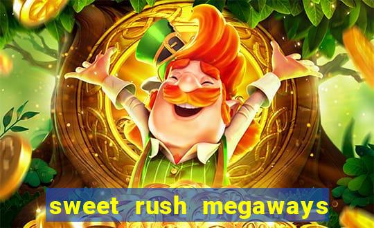 sweet rush megaways slot free play