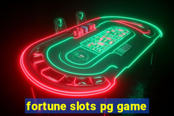 fortune slots pg game