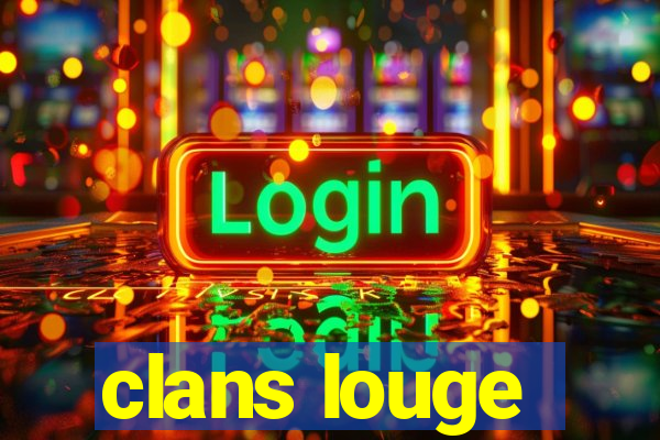 clans louge