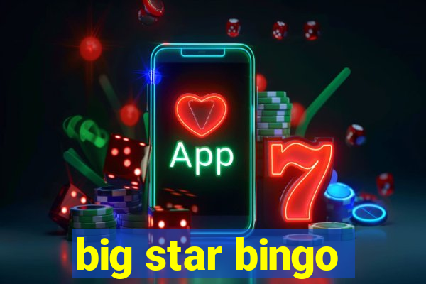 big star bingo