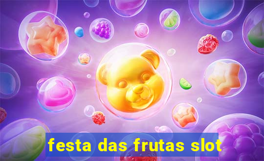 festa das frutas slot