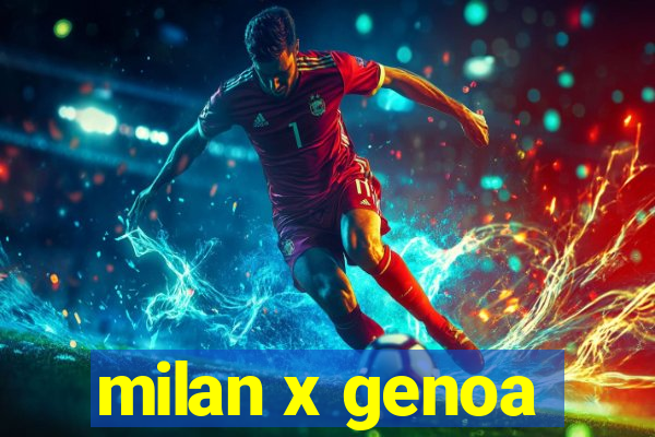 milan x genoa