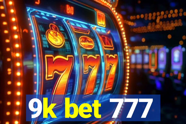 9k bet 777