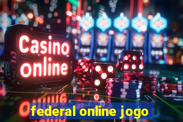 federal online jogo