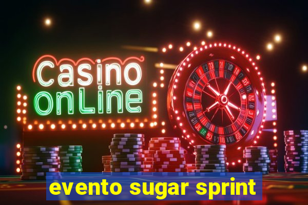 evento sugar sprint