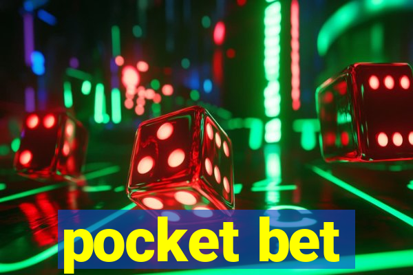 pocket bet