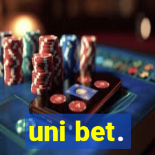 uni bet.