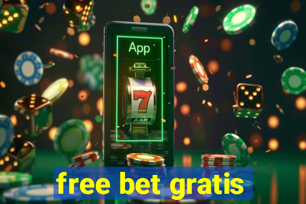 free bet gratis