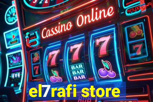 el7rafi store