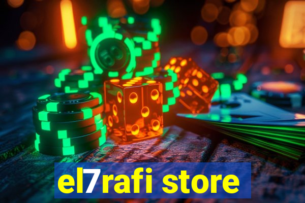 el7rafi store